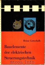 BAUELEMENTE DER ELEKTRISCHEN STEUERUNGSTECHNIK PDF电子版封面