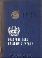 PROCEEDINGS OF THE INTERNATIONAL CONFERENCE ON THE PEACEFUL USES OF ATOMIC ENERGY VOLUME 5 PHYSICS O PDF电子版封面