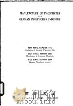 MANUFACTURE OF PHOSPHATES AND GERMAN PHOSPHORUS INDUSTRY PDF电子版封面