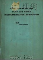 PROCEEDINGS OF THE FIFTH INTERNATIONAL PULP AND PAPER INSTRUMENTATION SYMPOSIUM PDF电子版封面