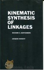 KINEMATIC SYNTHESIS OF LINKAGES     PDF电子版封面    RICHARD S.HARTENBERG  JACQUES 