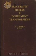 ELECTRICITY METERS & INSTRUMENT TRANSFORMERS PDF电子版封面 S.JAMES