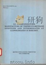 B.I.O.S.FINAL REPORT NO.959 ITEM NO.22 I.G.FARBENINDUSTRIE MANUFACTURE OF TRIPHENYLMETHANE DYESTUFFS（ PDF版）