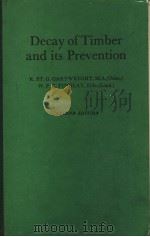 DECAY OF TIMBER AND ITS PREVENTION     PDF电子版封面    W·P·FINDLAY 