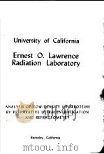 UNIVERSITY OF CALIFORNIA ERNEST O.LAWRENCE RADIATION LABORATORY ANALYSIS OF LOW-DENSITY LIPOPROTEINS PDF电子版封面