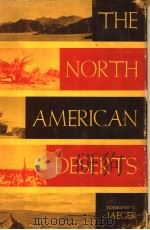 THE NORTH AMERICAN DESERTS PDF电子版封面 EDMUND C.JAEGER