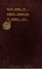 HAND BOOK OF FOREST PRODUCTS OF BURMA PDF电子版封面