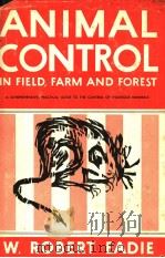 ANIMAL CONTROL IN FIELD FARM AND FOREST PDF电子版封面 W·ROBERT EADIE