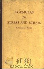FORMULAS FOR STRESS AND STRAIN PDF电子版封面 RAYMOND J.ROARK