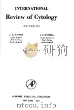 INTERNATIONAL REVIEW OF CYTOLOGY VOLUME VI     PDF电子版封面    G·H·BOURNE 