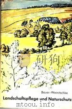 LANDSCHAFTSPFLEGE UND NATURSCHUTZ PDF电子版封面 WEINITSCHKE