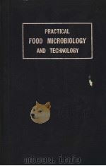PRACTICAL FOOD MICROBIOLOGY AND TECHNOLOGY PDF电子版封面 HAPPY H.WEISER