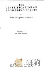 THE CLASSIFICATION OF FLOWERING PLANTS VOLUME Ⅱ DICOTYLEDONS     PDF电子版封面     