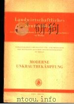 LANDWIRTSCHAFTLICHES ZENTRALBLATT MODERNE UNKRAUTBEKAMPFUNG     PDF电子版封面     