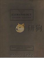 CLIMATOLOGY ASIATIC STATION PDF电子版封面 LR.DENYS W.KNOLL U.S.N.