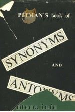 PITMAN‘S BOOK OF SYNONYMS AND ANTONYMS PDF电子版封面 FIFTH EDITION