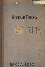 NUCLEAR THEORY     PDF电子版封面    ROBERT G.SACHS 