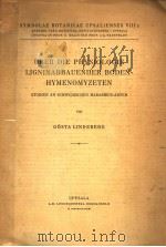 UBER DIE PHYSIOLOGIE LIGNINABBAUENDER BODEN-HYMENOMYZETEN STUDIEN AN SCHWEDISCHEN MARASMIUS-ARTEN PDF电子版封面