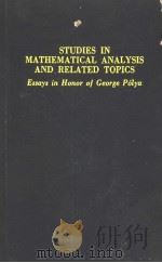 STUDIES IN MATEMATICAL ANALYSIS AND RELATED TOPICS PDF电子版封面 GEORGE POYA