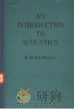 PRINCIPLES OF PHYSICS SERIES AN INTRODUCTION TO ACOUSTICS     PDF电子版封面    ROBERT H.RANDALL 