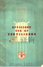EFFICIENT USE OF FERTILIZERS     PDF电子版封面     