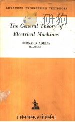 THE GENERAL THEORY OF ELECTRICAL MACHINES（1957 PDF版）