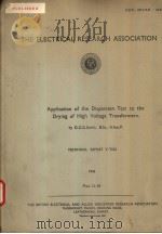 THE ELECTRICAL RESEARCH ASSOCIATION ELECTRIC STRENGTH TESTS ON LNSULATING OIL TECHNICAL REPORT E/T63 PDF电子版封面 W.R.STOKER