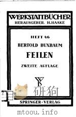 WERKSTATTBUCHER HEFT 46 FEILEN PDF电子版封面 DR.-ING.BERTOLD BUXBAUM
