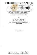 THERMODYNAMICS APPLIED TO HEAT ENGINES FIFTH EDITION PDF电子版封面 E.H.LEWITT