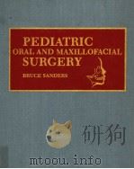 PEDIATRIC ORAL AND MAXILLOFACIAL SURGERY PDF电子版封面 0801643082 BRUCE SANDERS