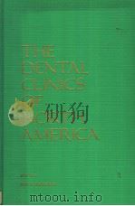 THE DENTAL CLINICS OF NORTH AMERICA  VOLUME 17 NUMBER 3 JULY 1973     PDF电子版封面     