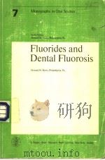 FLUORIDES AND DENTAL FLUOROSIS 1978 PDF电子版封面 3805514123 HOWARD M.MYERS