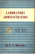 LABORATORY ADMINISTRATION PDF电子版封面 E.S.HISCOCKS