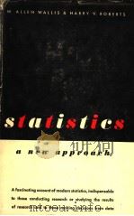 STATISTICS A NEW APPROACH PDF电子版封面 W.ALLEN WALLIS AND HARRY V.ROB