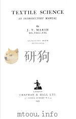 TEXTILE SCIENCE AN INTRODUCTORY MANUAL PDF电子版封面 J.T.MARSH