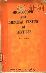 MICROCSOPIC AND CHEMICAL TESTING OF TEXTILES PDF电子版封面 P·A·KOCH