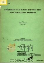 DEVELOPMENT OF A CATION EXCHANGE RESIN WITH SCINTILLATING PROPERTIES PDF电子版封面