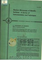 ELECTRON MICROSCOPY OF METALLIC SURFACES：A SURVEY OF INSTRUMENTATION AND TECHNIQUES     PDF电子版封面    KENNETH D.CARROLL 