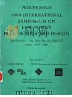 1999 INTERNATIONAL SYMPOSIUM ON LOW POWER ELECTRONICS AND DESIGN     PDF电子版封面    HYATT ISLANDIA 