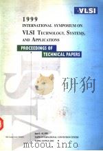 1999 INTERNATIONAL SYMPOSIUM ON VLSI TECHNOLOGY SYSTEMS AND APPLICATIONS PDF电子版封面 0780356209