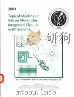 2001 TOPICAL MEETING ON SILICON MONOLITHIC INTEGRATED CIRCUITS IN RY SYSTEMS PDF电子版封面