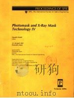 PHOTOMASK AND XRAY MASK TECHNOLOGY IV PDF电子版封面