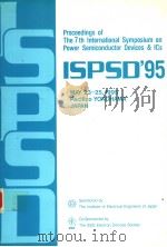 PROCEEDINGS OF THE 5TH INTERNATIONAL SYMPOSIM ON POWER SEMICONDUCTOR DEVICES AND ICS ISPSD 1995（ PDF版）