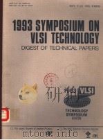 1993 SYMPOSIUM ON VLSI TECHNOLOGY  DIGEST OF TECHNICAL PAPERS（1993 PDF版）