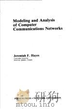 MODELING AND ANALYSIS OF COMPUTER COMMUNICATIONS NETWORKS PDF电子版封面 0306417820 JEREMIAH F.HAYES