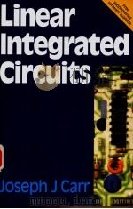 LINEAR INTEGRATED CIRCUITS PDF电子版封面 0750625910 JOSEPH J.CARR
