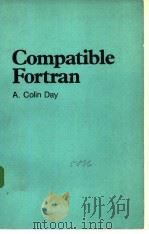 COMPATIBLE FORTRAN PDF电子版封面 0521220270 A.COLIN DAY