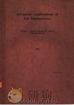 ADVANCED APPLICATIONS OF ION IMPLANTATION（ PDF版）
