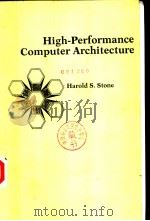 HIGH-PERFORMANCE COMPUTER ARCHITECTURE     PDF电子版封面  0201168022   