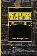 DESIGN OF MOS VLSI CIRCUTS FOR TELECOMMUNICATIONS PDF电子版封面 013200643X